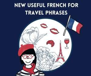 New Useful French for Travel