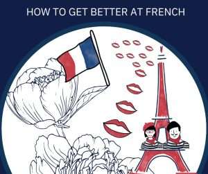 How to get better at French